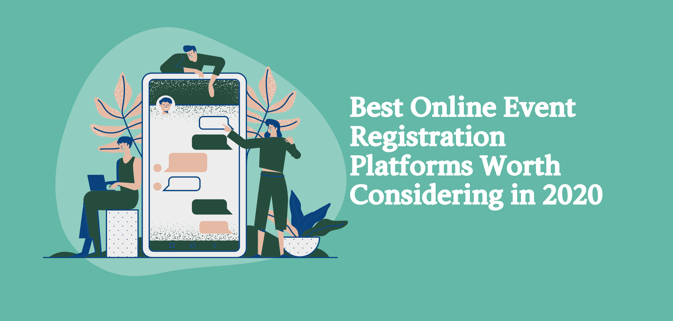 Best Online Event Registration Platforms Worth Considering in 2020