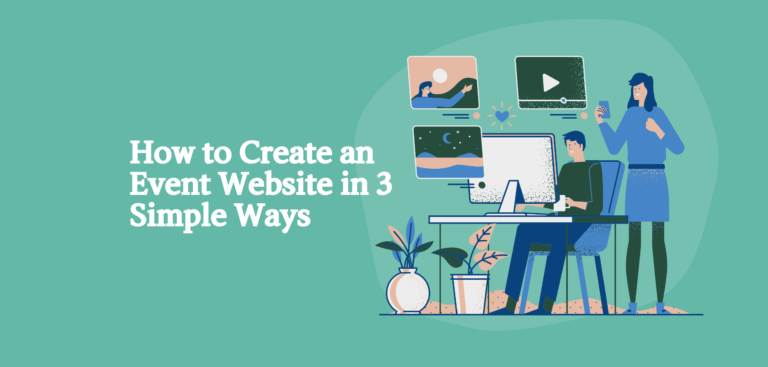 How to Create an Event Website in 3 Simple Ways