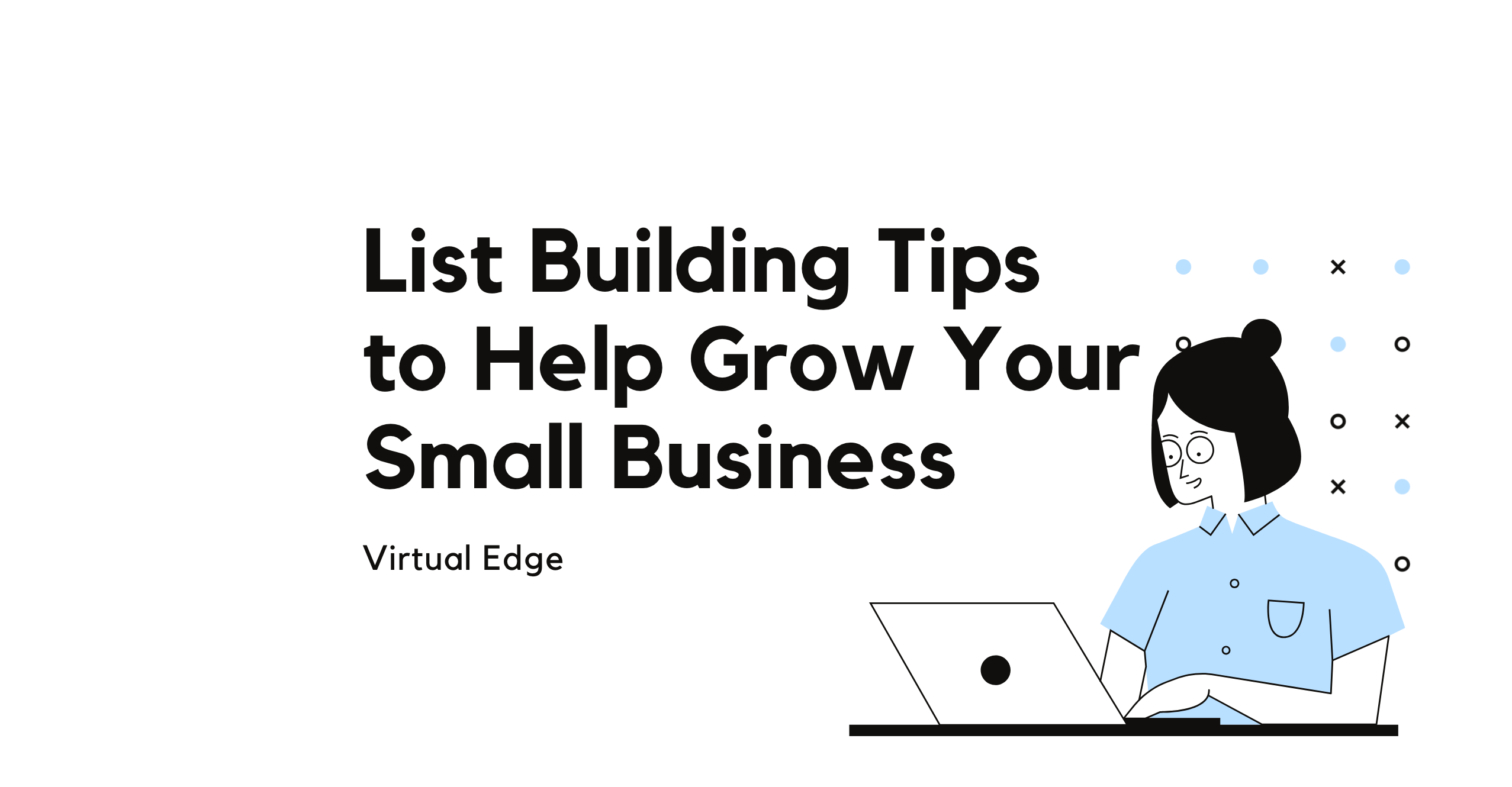 List Building Tips to Help Grow Your Small Business