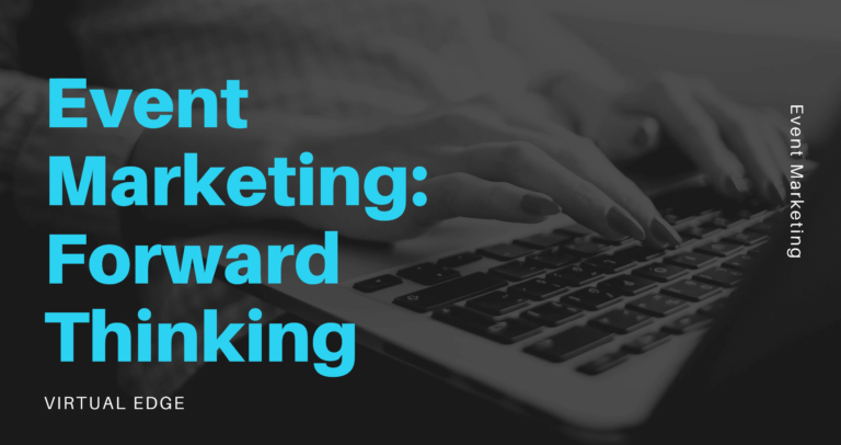 Event Marketing: Forward Thinking