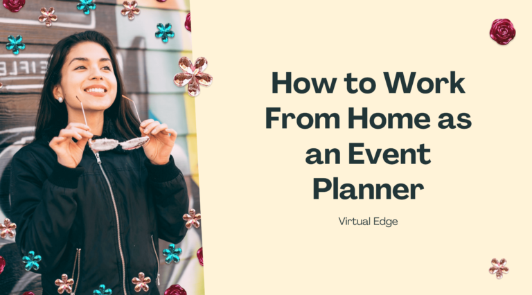 How to Work From Home as an Event Planner