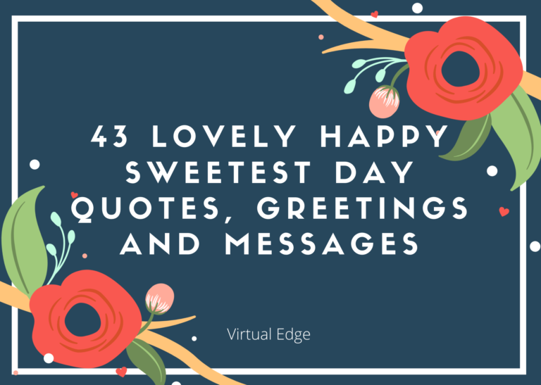 43 Lovely Happy Sweetest Day Quotes, Greetings and Messages