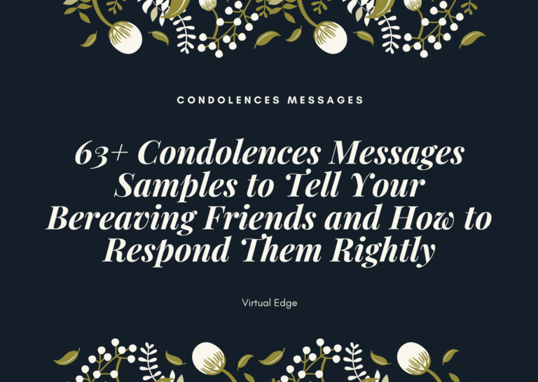 63+ Condolences Messages Samples to Tell Your Bereaving Friends and How to Respond Them Rightly