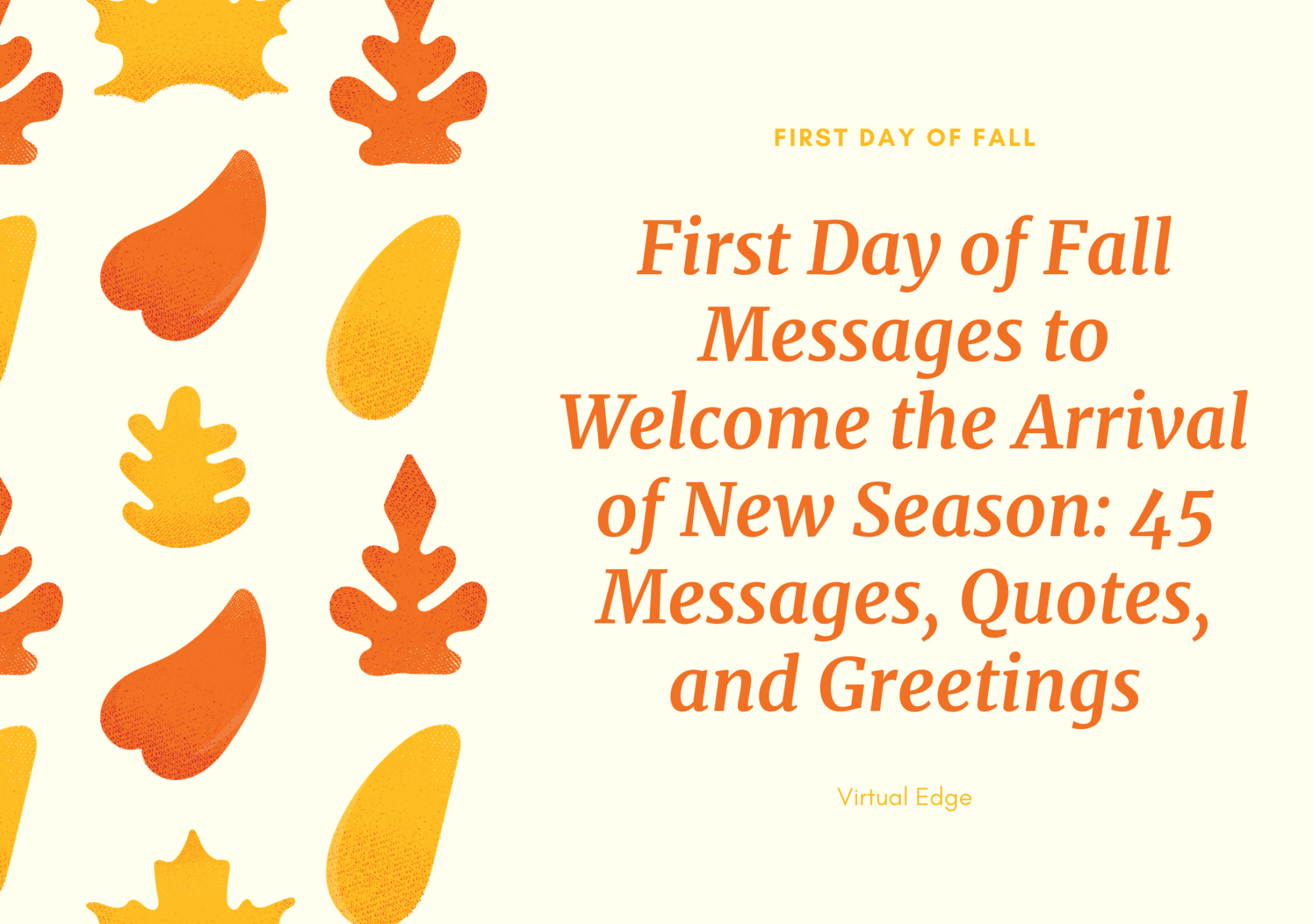 First Day of Fall Messages to the Arrival of New Season 45