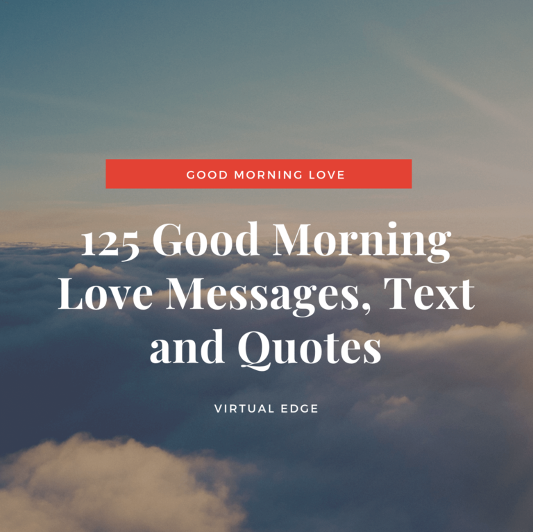 125 Good Morning Love Messages, Text and Quotes