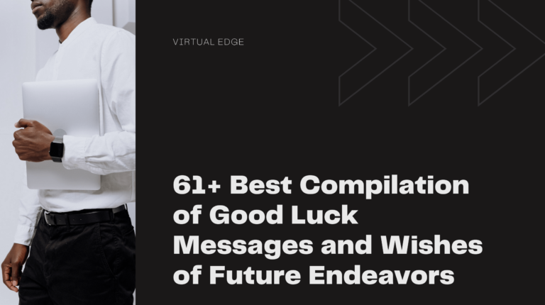 61+ Best Compilation of Good Luck Messages and Wishes of Future Endeavors