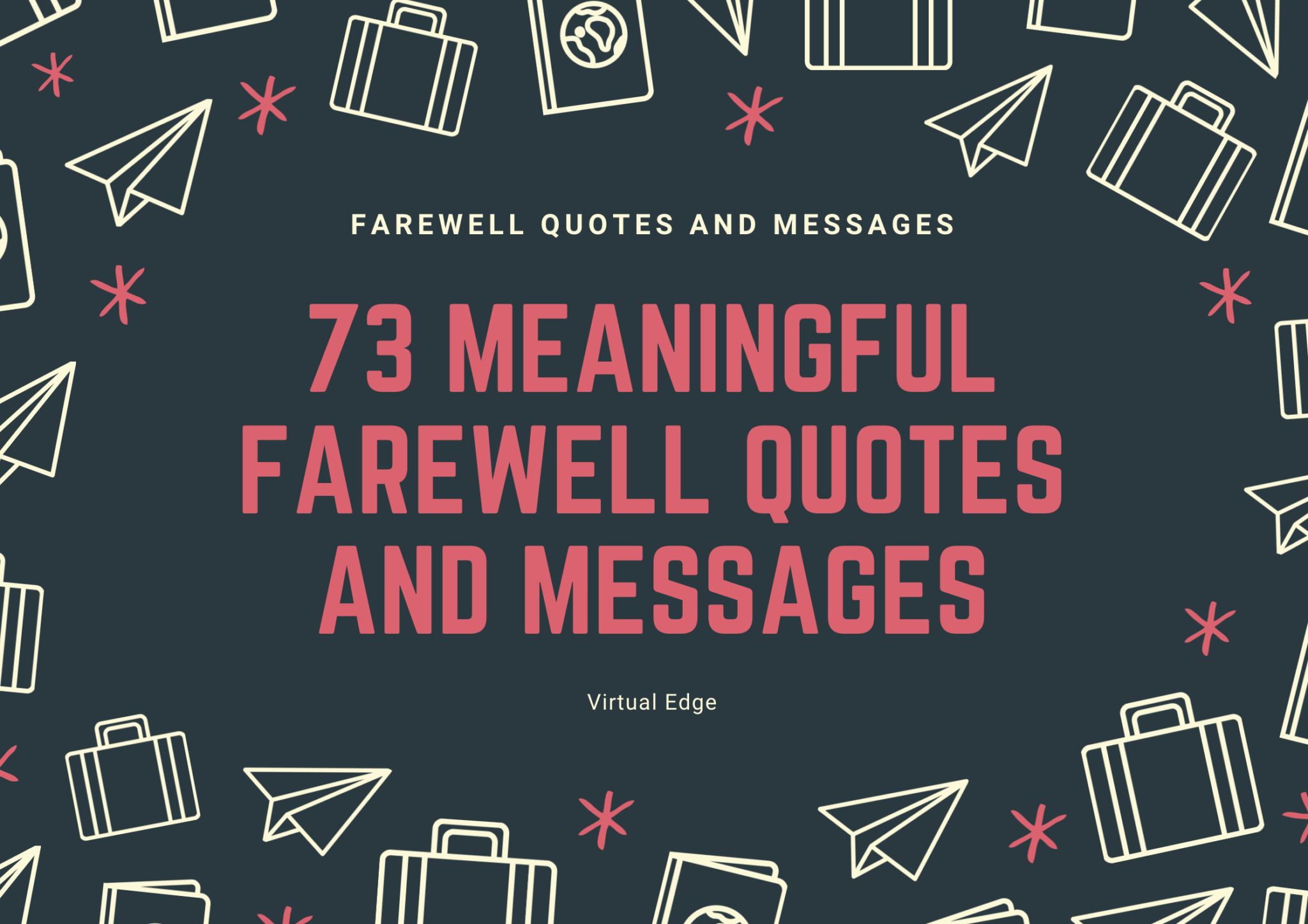 73-meaningful-farewell-quotes-and-messages-virtual-edge