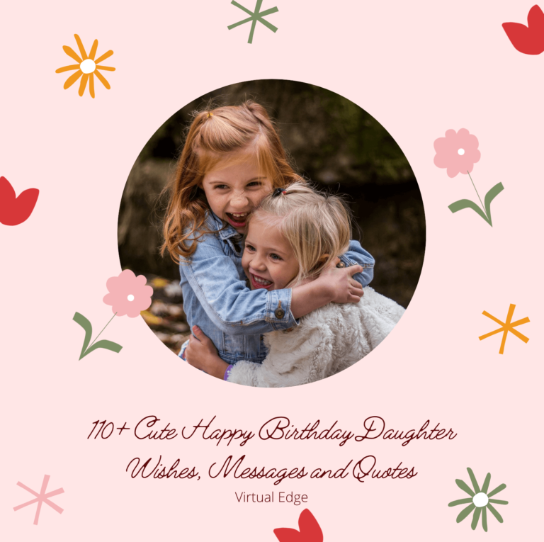 110+ Cute Happy Birthday Daughter Wishes, Messages and Quotes