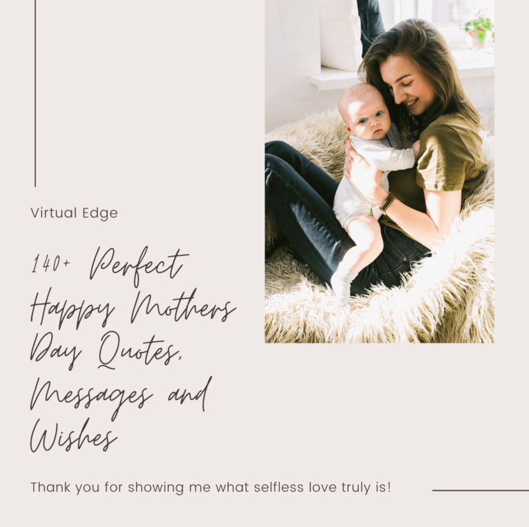 140+ Perfect Happy Mothers Day Quotes, Messages and Wishes