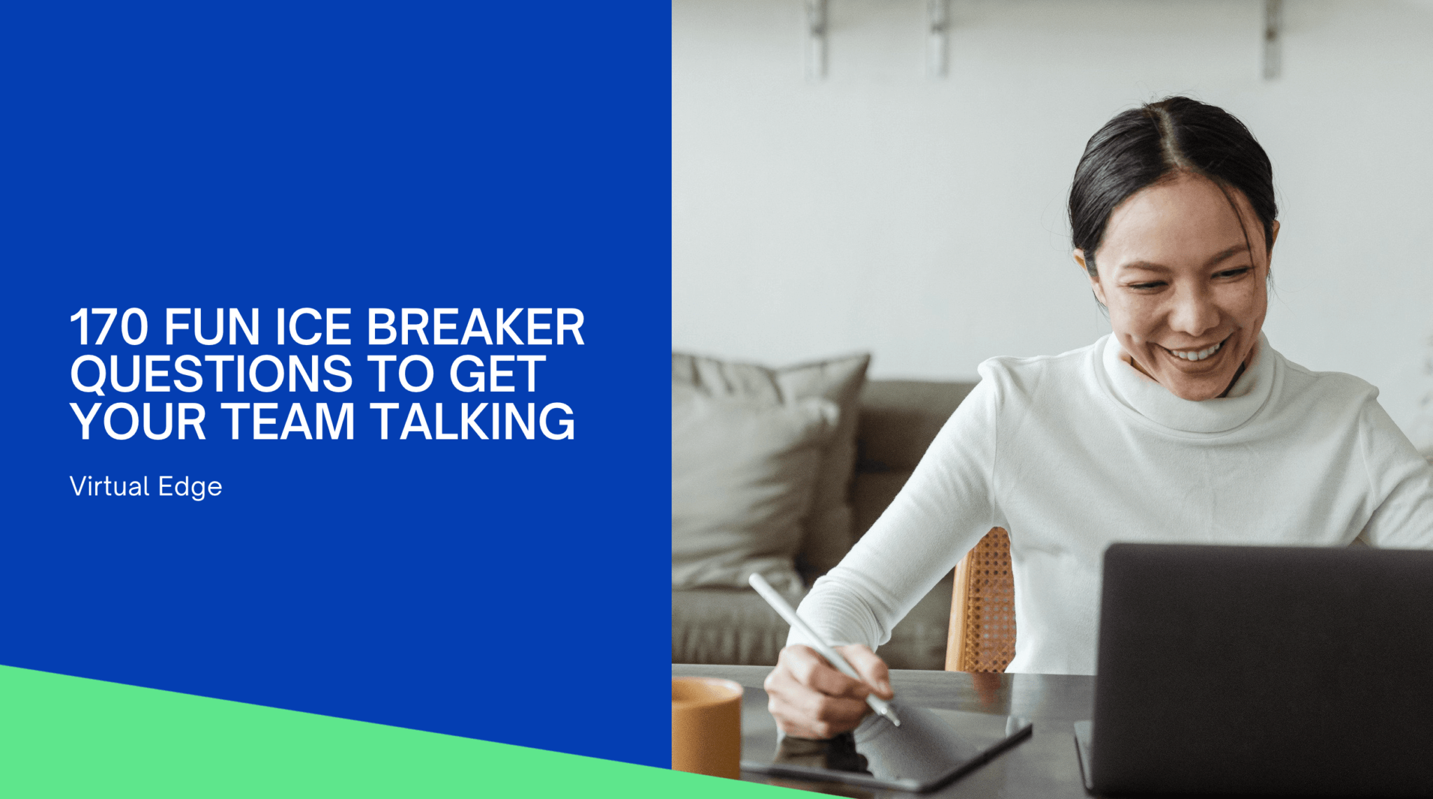 170 Fun Ice Breaker Questions to Get Your Team Talking | Virtual Edge