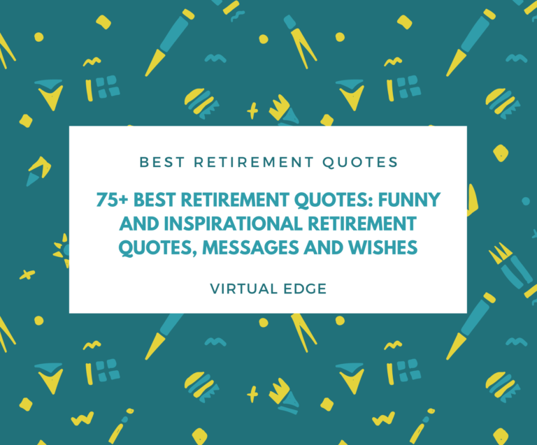 75+ Best Retirement Quotes: Funny and Inspirational Retirement Quotes, Messages and Wishes