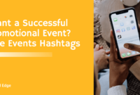 Want a Successful Promotional Event? Use Events Hashtags