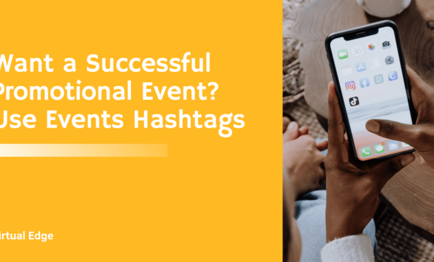 Want a Successful Promotional Event? Use Events Hashtags