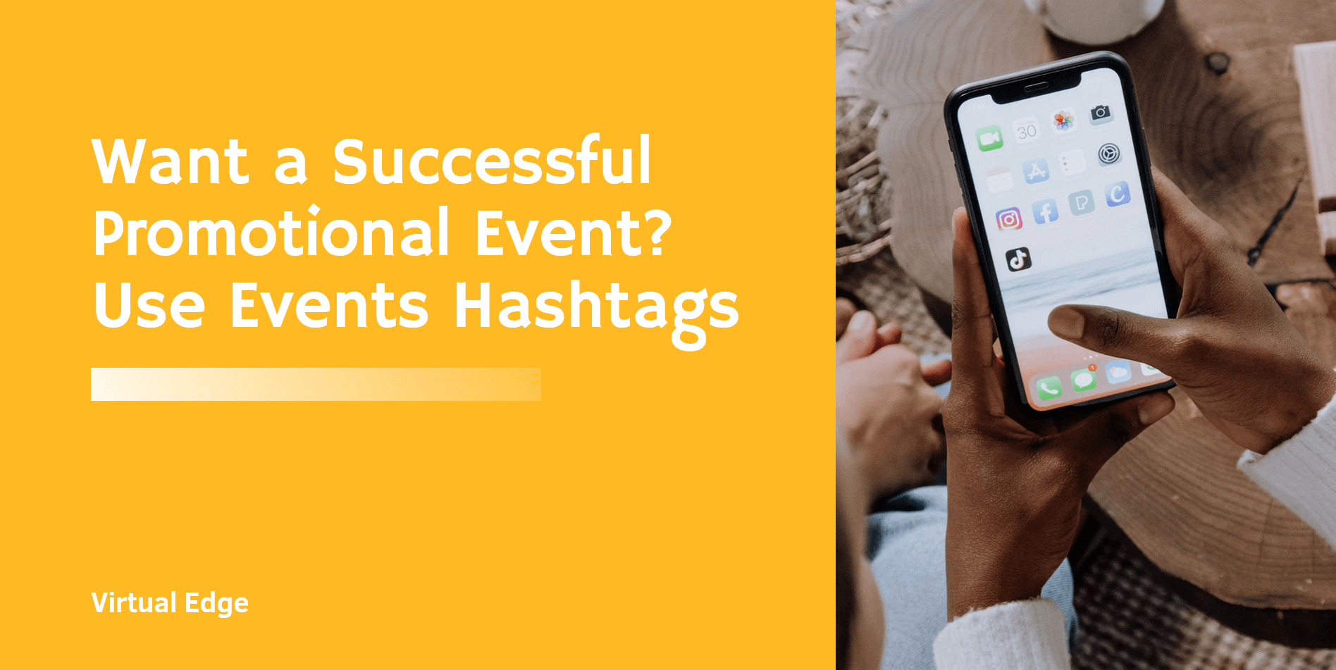 Want a Successful Promotional Event? Use Events Hashtags